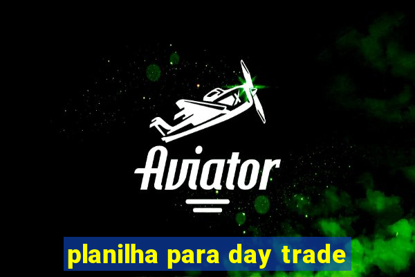 planilha para day trade